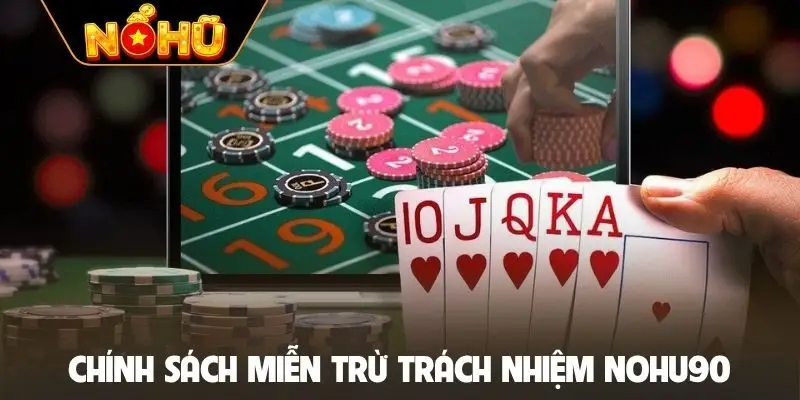 Chính sách miễn trừ trách nhiệm NOHU90